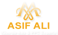 Asif Ali Google Ads and PPC Expert